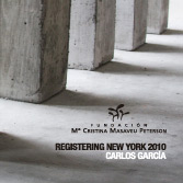 ORIGEN, IRREALIDAD, COLAPSO. REGISTERING NEW YORK. 2010. Catalogue.